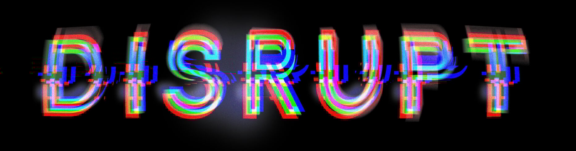 Disrupt